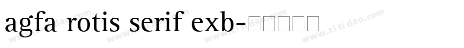 agfa rotis serif exb字体转换